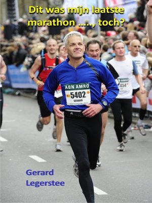 cover image of Dit was mijn laatste marathon ....., toch?